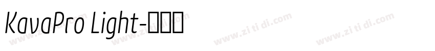 KavaPro Light字体转换 KavaPro Light字体转换